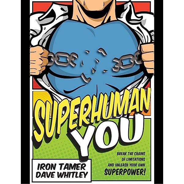 Superhuman You: Digital Version, Iron Tamer Dave Whitley