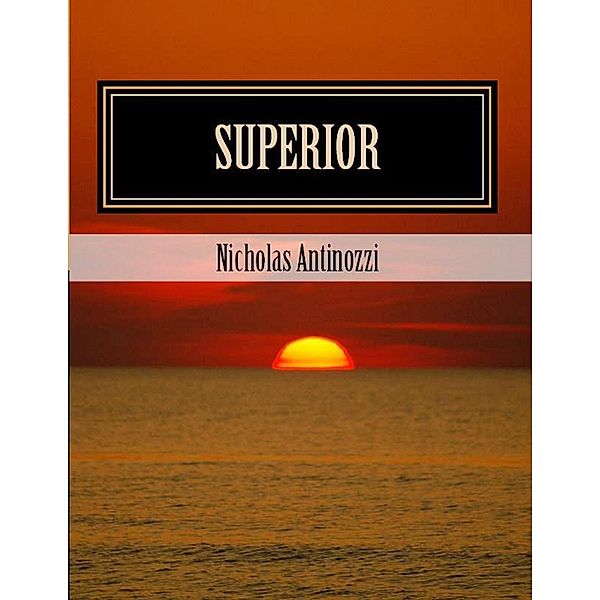 Superior, Nicholas Antinozzi