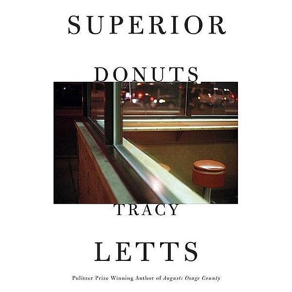 Superior Donuts (TCG Edition), Tracy Letts