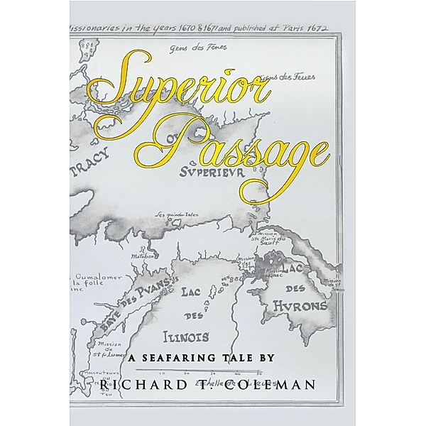 Superior Passage, Richard T T. Coleman