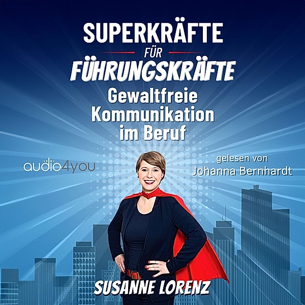 Superkräfte für Führungskräfte, Susanne Lorenz
