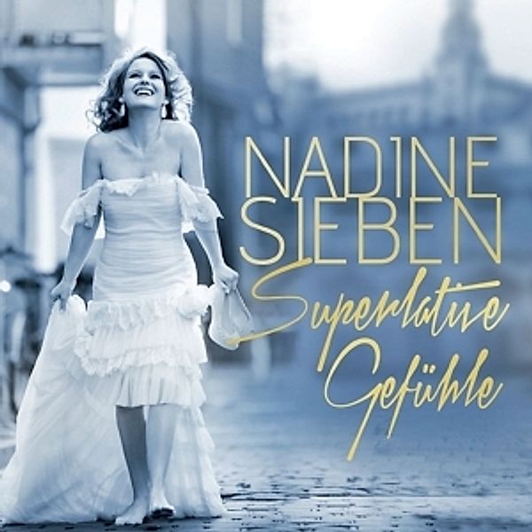 Superlative Gefühle, Nadine Sieben