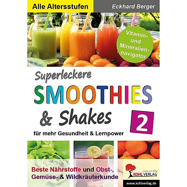 Superleckere SMOOTHIES & Shakes / Band 2, Eckhard Berger