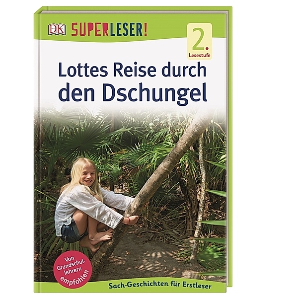 SUPERLESER! Lottes Reise durch den Dschungel / Superleser 2. Lesestufe Bd.14