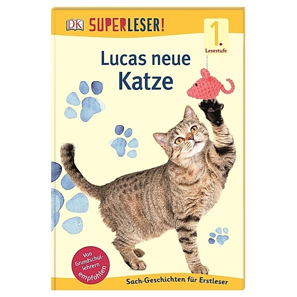 SUPERLESER! Lucas neue Katze / Superleser 1. Lesestufe Bd.13, Ute Drevenstedt
