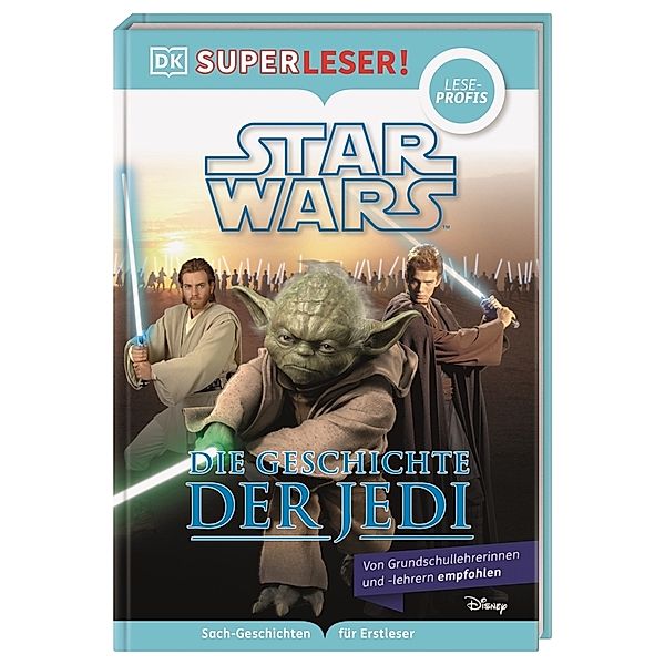 SUPERLESER! Star Wars(TM) Die Geschichte der Jedi