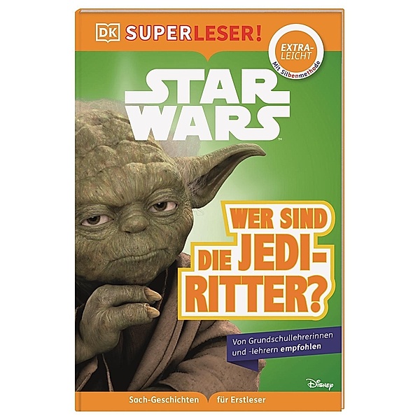 SUPERLESER! Star Wars(TM) Wer sind die Jedi-Ritter?