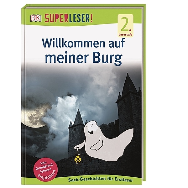 SUPERLESER! Willkommen auf meiner Burg / Superleser 2. Lesestufe Bd.11