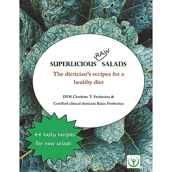 Superlicious  Raw Salads, Charlotte T. Frobenius, Klaus Frobenius
