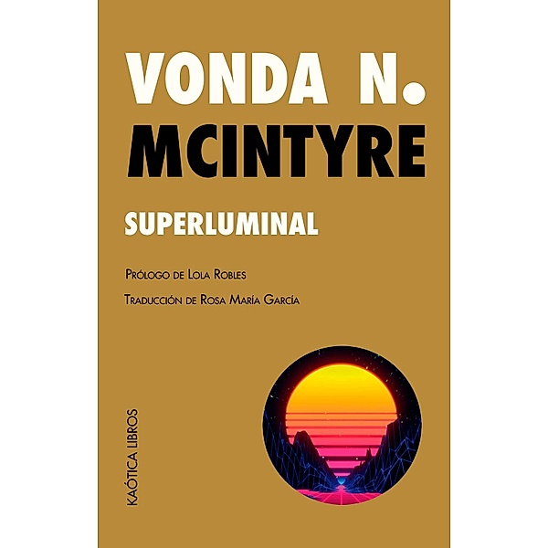 Superluminal, Vonda N. McIntyre
