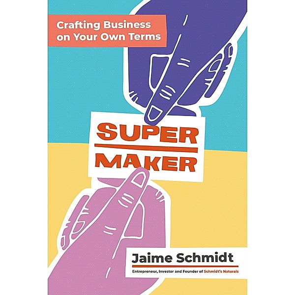 Supermaker, Jaime Schmidt