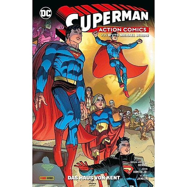 Superman: Action Comics - Das Haus von Kent.Bd.5, Brian Michael Bendis, John Romita Jr.