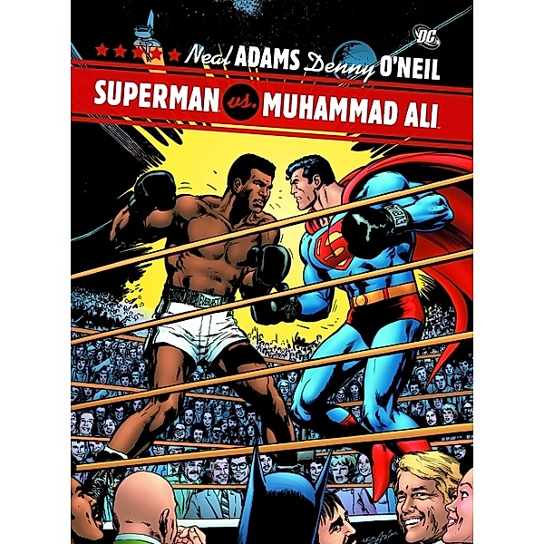 Superman vs. Muhammad Ali, Neal Adams, Dennis O'Neil