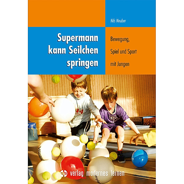 Supermann kann Seilchen springen, Nils Neuber