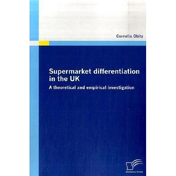 Supermarket differentiation in the UK, Cornelia Obitz