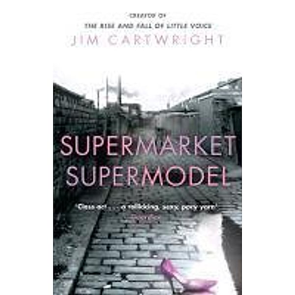 Supermarket Supermodel, Jim Cartwright
