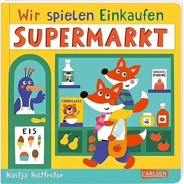 Supermarkt / Wir spielen Einkaufen Bd.4, Nastja Holtfreter