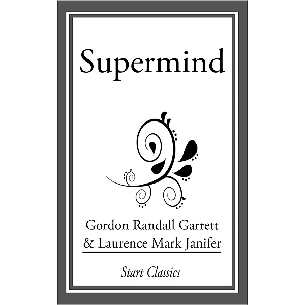 Supermind, Gordon Randall Garrett