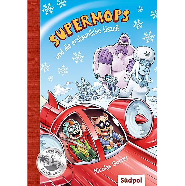 Supermops und die erstaunliche Eiszeit / Supermops Bd.5, Nicolas Gorny