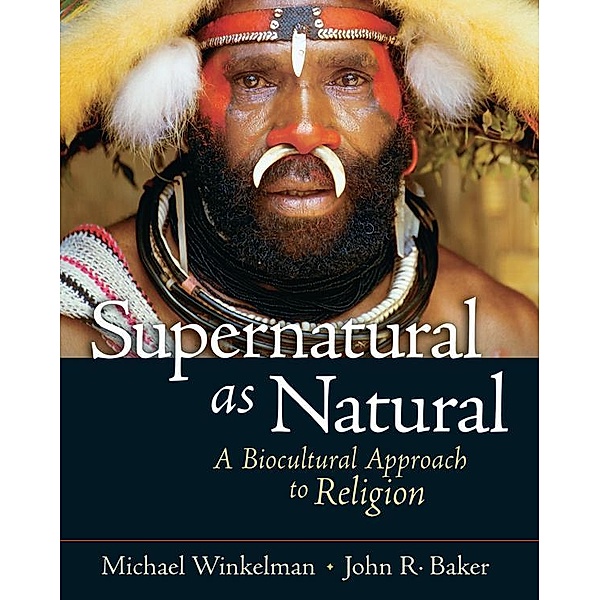 Supernatural as Natural, Michael Winkelman, John R. Baker