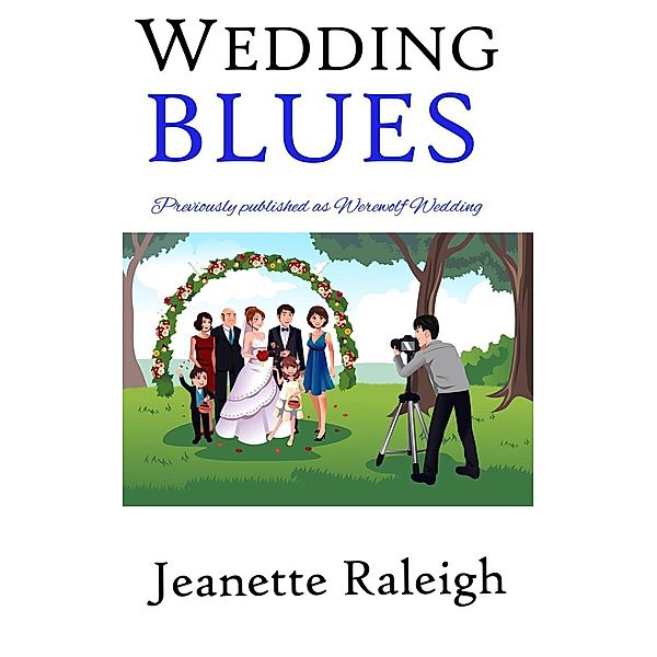 Supernatural Blues: Wedding Blues (Supernatural Blues, #5), Jeanette Raleigh