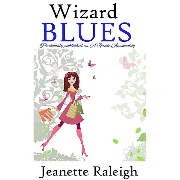 Supernatural Blues: Wizard Blues (Supernatural Blues, #4), Jeanette Raleigh