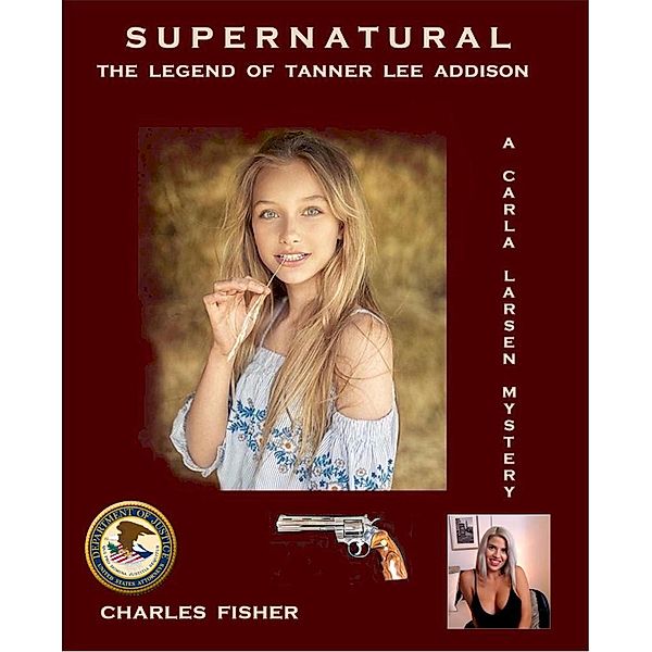Supernatural (Carla Larsen Mystery) / Carla Larsen Mystery, Charles Fisher