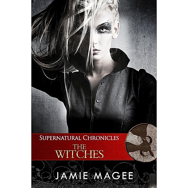 Supernatural Chronicles: The Witches (Dynamis in New Orleans) / Dynamis in New Orleans, Jamie Magee