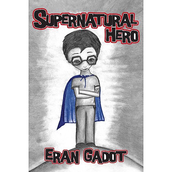 Supernatural Hero, Eran Gadot