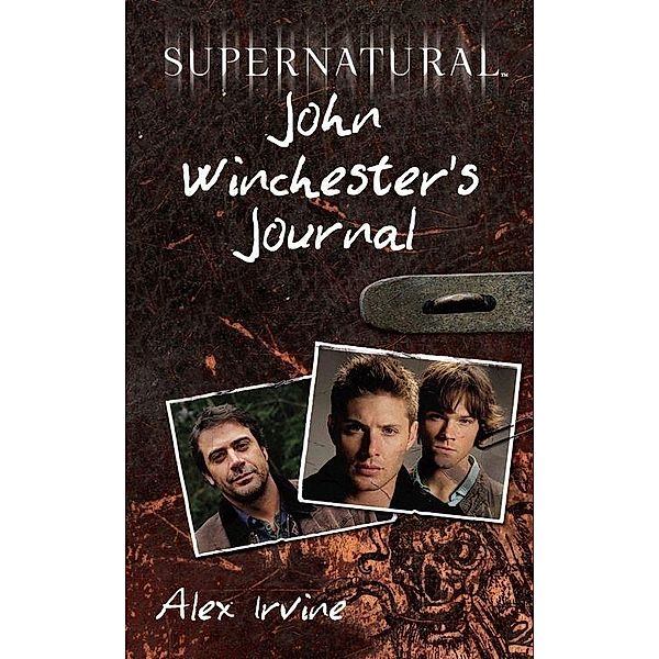 Supernatural: John Winchester's Journal, Alex Irvine