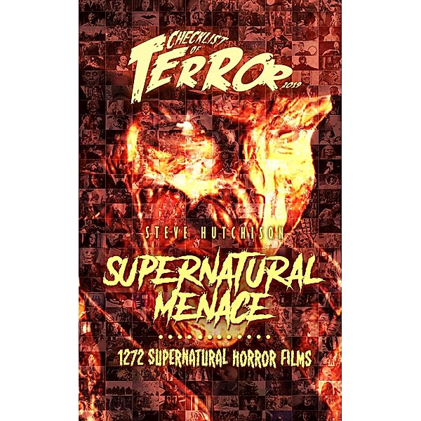 Supernatural Menace: 1272 Supernatural Horror Films (Checklist of Terror) / Checklist of Terror, Steve Hutchison