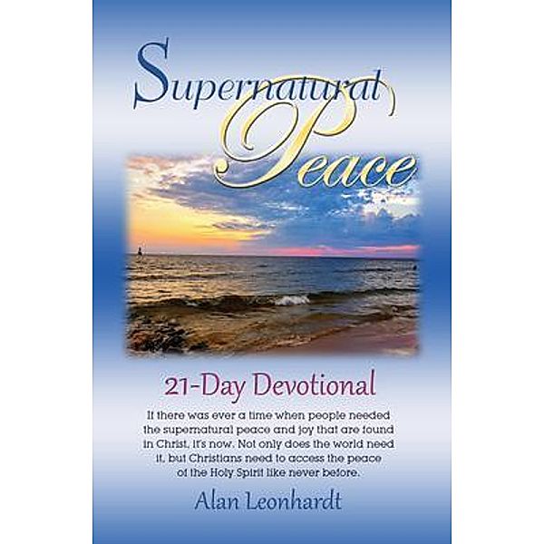 Supernatural Peace, Alan Leonhardt