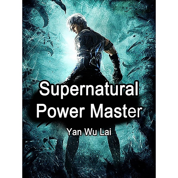 Supernatural Power Master, Yan WuLai