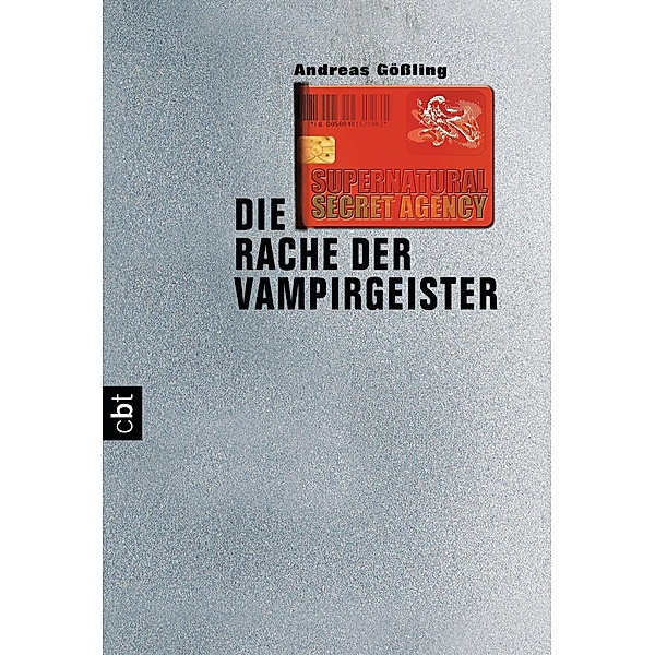 Supernatural Secret Agency - Die Rache der Vampirgeister / Super Natural - Secret Agency Bd.2, Andreas Gößling