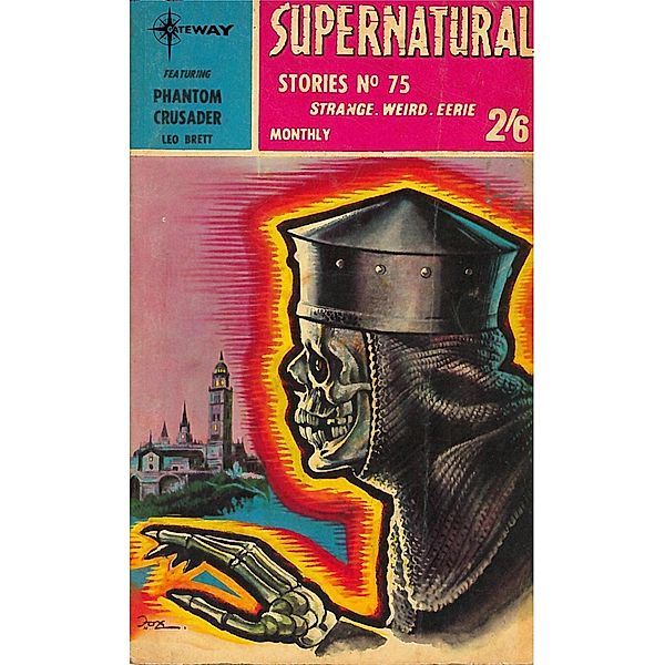 Supernatural Stories featuring The Phantom Crusader / Supernatural Stories, Leo Brett, Patricia Fanthorpe, Lionel Fanthorpe