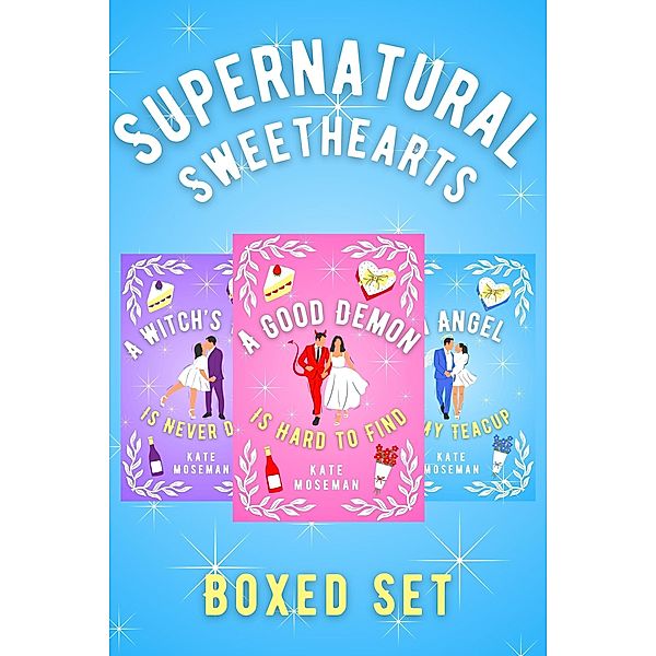 Supernatural Sweethearts / Supernatural Sweethearts, Kate Moseman