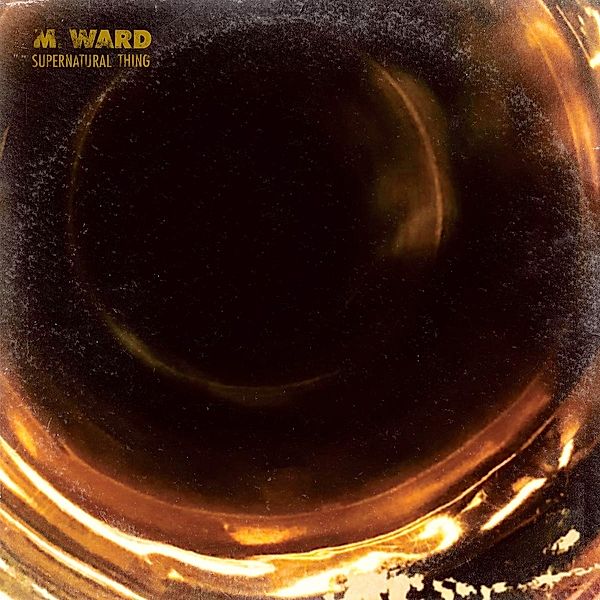 Supernatural Thing, M. Ward