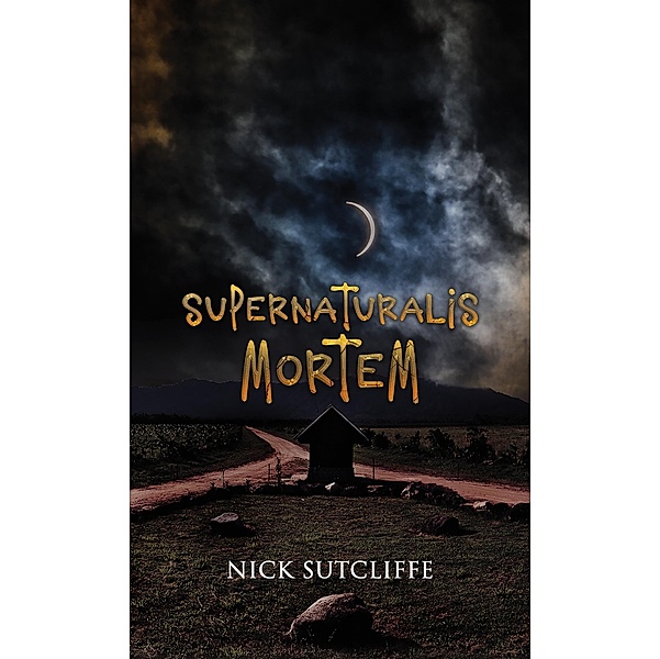Supernaturalis Mortem, Nick Sutcliffe