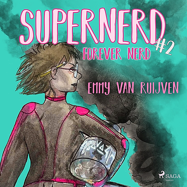 Supernerd - Supernerd 2: Forever nerd, Emmy van Ruijven