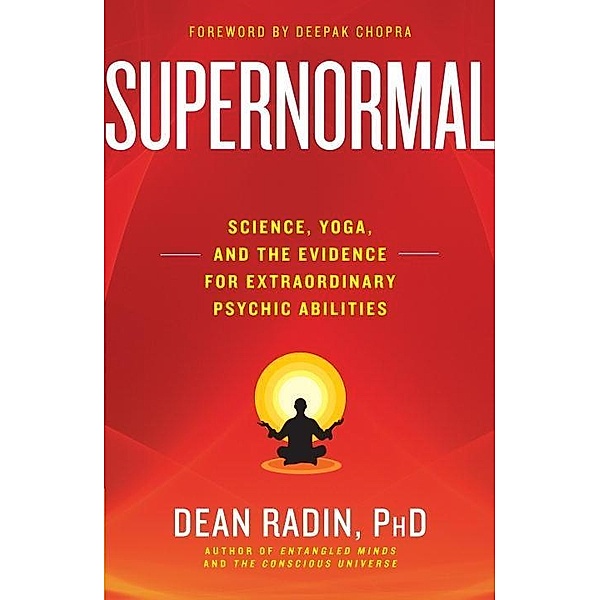 Supernormal, Dean Radin