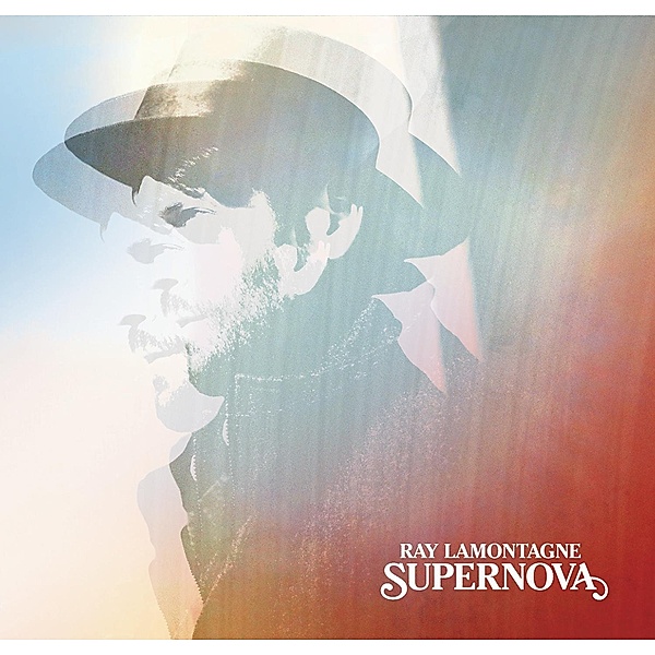 Supernova, Ray Lamontagne