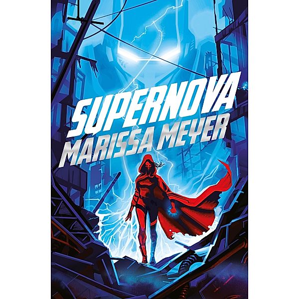 Supernova, Marissa Meyer