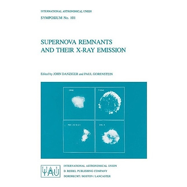 Supernova Remnants and their X-Ray Emission / International Astronomical Union Symposia Bd.101