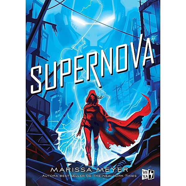 Supernova / Renegados Bd.3, Marissa Meyer