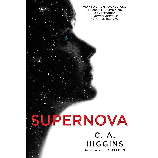 Supernova / The Lightless Trilogy Bd.2, C. A. Higgins