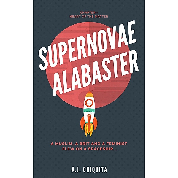 Supernovae Alabaster / Supernovae Alabaster, A. J. Chiquita