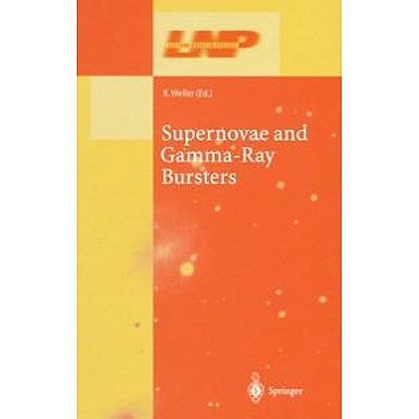 Supernovae and Gamma-Ray Bursters / Lecture Notes in Physics Bd.598
