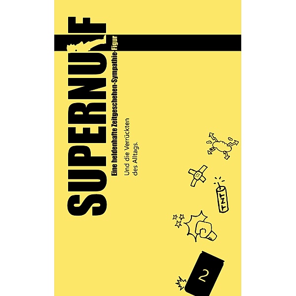 Supernulf / Supernulf Bd.2, Johnboy Schneider