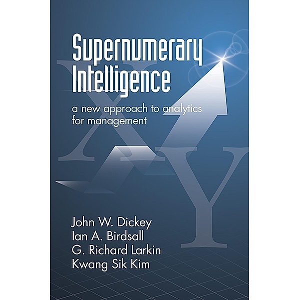 Supernumerary Intelligence, John W Dickey