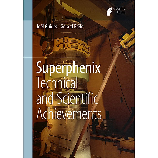 Superphenix, Joël Guidez, Gérard Prêle